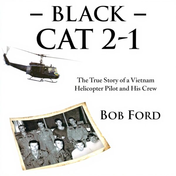 Black Cat 2-1 Vietnam Helikopter Pilot Biografie