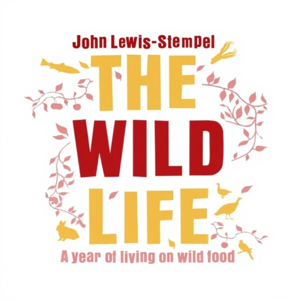 The Wild Life Wild Food Buch Soziologie ländlicher Gemeinden